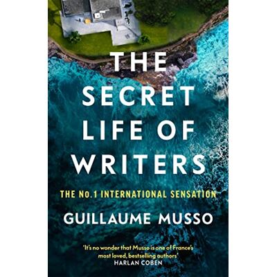 Musso, Guillaume The Secret Life of Writers: The new thriller by the #1 bestselling author - Publicité Musso, Guillaume The Secret Life of Writers: The new thriller by the #1 bestselling author - Publicité