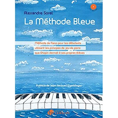 Sorel, Alexandre La methode bleue +cd --- piano methode pour les debutants utilisant les principes de jeu que donn: Méthode pour les débutants utilisant les principes de jeu que donnait Chopin à ses propres élèves - Publicité Sorel, Alexandre La methode bleue +cd --- piano methode pour les debutants utilisant les principes de jeu que donn: Méthode pour les débutants utilisant les principes de jeu que donnait Chopin à ses propres élèves - Publicité