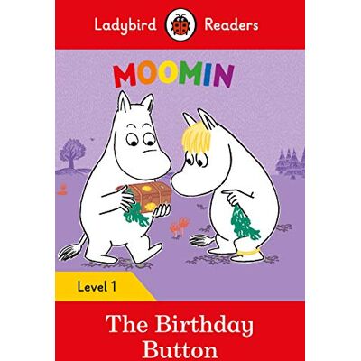 Ladybird Readers Level 1 Moomin The Birthday Button (ELT Graded Reader) - Publicité Ladybird Readers Level 1 Moomin The Birthday Button (ELT Graded Reader) - Publicité