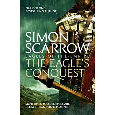 Scarrow, Simon The Eagle's Conquest (Eagles of the Empire 2) - Publicité Scarrow, Simon The Eagle's Conquest (Eagles of the Empire 2) - Publicité