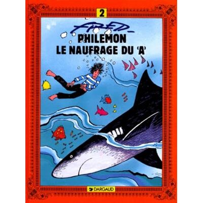 Fred Philémon, tome 2 : Le Naufragé du "A - Publicité Fred Philémon, tome 2 : Le Naufragé du "A - Publicité