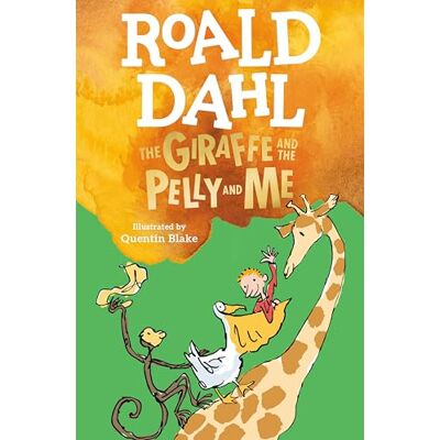Dahl, Roald The Giraffe and the Pelly and Me - Publicité Dahl, Roald The Giraffe and the Pelly and Me - Publicité