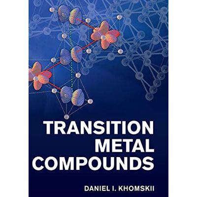 Khomskii, Daniel I. Transition Metal Compounds - Publicité Khomskii, Daniel I. Transition Metal Compounds - Publicité