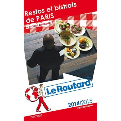 Le Routard Restos et bistrots de Paris - Publicité Le Routard Restos et bistrots de Paris - Publicité