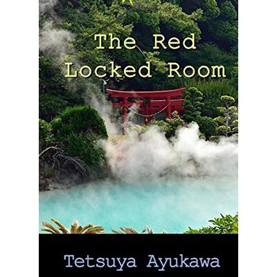 Ayukawa, Tetsuya The Red Locked Room - Publicité Ayukawa, Tetsuya The Red Locked Room - Publicité