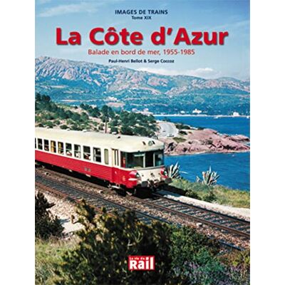 BELLOT/COCCOZ IMAGES DE TRAINS T19 COTE D'AZUR - Publicité BELLOT/COCCOZ IMAGES DE TRAINS T19 COTE D'AZUR - Publicité