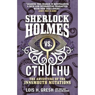 Gresh, Lois H. The Adventure of the Innsmouth Mutations - Publicité Gresh, Lois H. The Adventure of the Innsmouth Mutations - Publicité