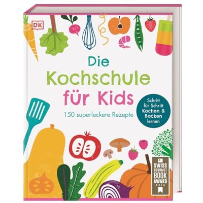 Die Kochschule für Kids: 150 superleckere Rezepte. Schritt für Schritt Kochen und Backen lernen. Für Kinder ab 7 Jahren - Publicité Die Kochschule für Kids: 150 superleckere Rezepte. Schritt für Schritt Kochen und Backen lernen. Für Kinder ab 7 Jahren - Publicité