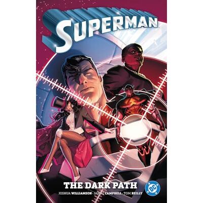 Williamson, Joshua Superman Vol. 3: The Dark Path - Publicité Williamson, Joshua Superman Vol. 3: The Dark Path - Publicité