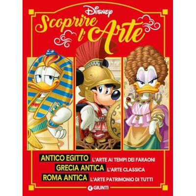 Walt Disney Scoprire l'arte. Antico Egitto. Grecia antica. Roma antica. Ediz. a colori - Publicité Walt Disney Scoprire l'arte. Antico Egitto. Grecia antica. Roma antica. Ediz. a colori - Publicité