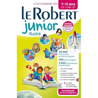 Collectif Dictionnaire Le Robert junior illustré 7/11 ans CE-CM-6e Nouvelle édition - Publicité Collectif Dictionnaire Le Robert junior illustré 7/11 ans CE-CM-6e Nouvelle édition - Publicité