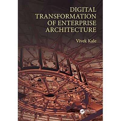 Kale, Vivek Digital Transformation of Enterprise Architecture - Publicité Kale, Vivek Digital Transformation of Enterprise Architecture - Publicité