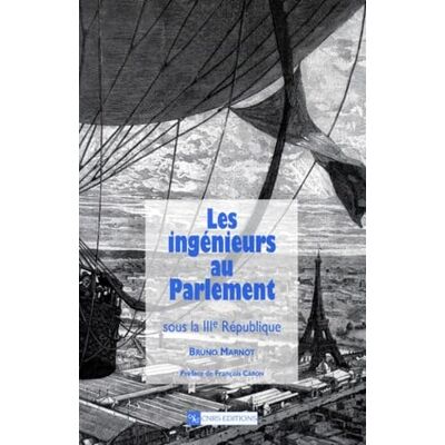 Marniot, Bruno Ingénieurs au Parlement sous la IIIe République, 1871-1940 - Publicité Marniot, Bruno Ingénieurs au Parlement sous la IIIe République, 1871-1940 - Publicité