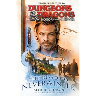 Johnson, Jaleigh Dungeons & Dragons: Honor Among Thieves: The Road to Neverwinter - Publicité Johnson, Jaleigh Dungeons & Dragons: Honor Among Thieves: The Road to Neverwinter - Publicité