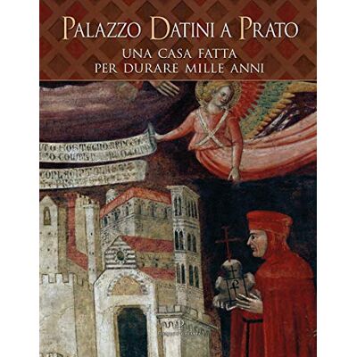 Palazzo Datini a Prato: Una casa fatta per durare mille anni - Publicité Palazzo Datini a Prato: Una casa fatta per durare mille anni - Publicité