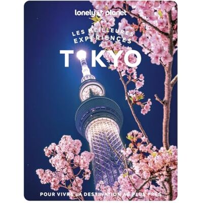 Lonely Planet Tokyo Les meilleures expériences 2025-2026: Inspirations insolites, adresses locales, cartes et itinéraires - Publicité Lonely Planet Tokyo Les meilleures expériences 2025-2026: Inspirations insolites, adresses locales, cartes et itinéraires - Publicité