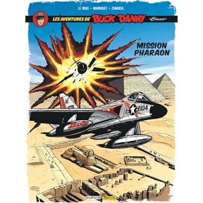 Zumbiehl, Frédéric Buck Danny Classic Tome 13 Mission Pharaon - Publicité Zumbiehl, Frédéric Buck Danny Classic Tome 13 Mission Pharaon - Publicité