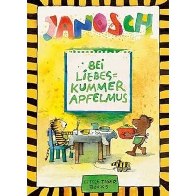 Janosch Bei Liebeskummer Apfelmus: Ein Kochbuch für die Lust am Leben - Publicité Janosch Bei Liebeskummer Apfelmus: Ein Kochbuch für die Lust am Leben - Publicité
