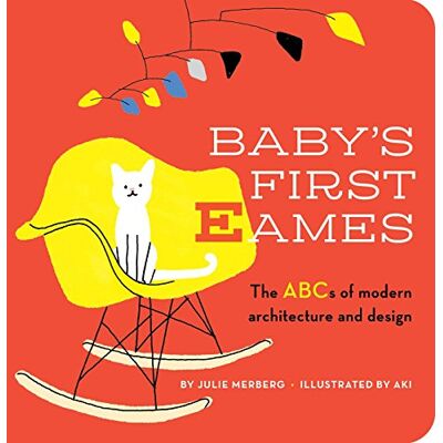 Merberg, Julie Baby's First Eames: From Art Deco to Zaha Hadid (Volume 1) - Publicité Merberg, Julie Baby's First Eames: From Art Deco to Zaha Hadid (Volume 1) - Publicité