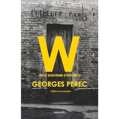 Perec, Georges W ou le souvenir d'enfance: Édition anniversaire - Publicité Perec, Georges W ou le souvenir d'enfance: Édition anniversaire - Publicité