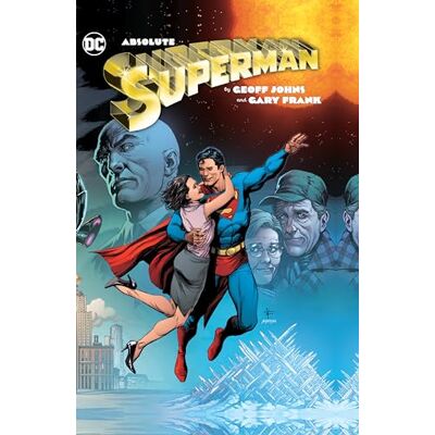 Johns, Geoff Absolute Superman by Geoff Johns & Gary Frank - Publicité Johns, Geoff Absolute Superman by Geoff Johns & Gary Frank - Publicité