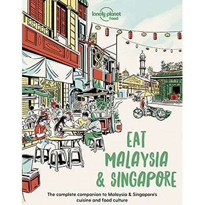 Food, Lonely Planet Lonely Planet Eat Malaysia and Singapore: Restaurant Etiquette & Customs Best Places to Dine Local Foodie Neighbourhoods Authentic & Immersive Experiences - Publicité Food, Lonely Planet Lonely Planet Eat Malaysia and Singapore: Restaurant Etiquette & Customs Best Places to Dine Local Foodie Neighbourhoods Authentic & Immersive Experiences - Publicité