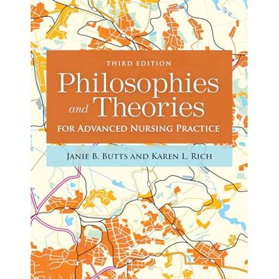 Butts, Janie B. Philosophies & Theories for Advanced Nursing Practice - Publicité Butts, Janie B. Philosophies & Theories for Advanced Nursing Practice - Publicité