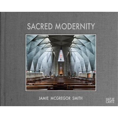 Brni, Ivica/mcgregor Sacred Modernity The Holy Embrace of Modernist Architecture /anglais/allemand - Publicité Brni, Ivica/mcgregor Sacred Modernity The Holy Embrace of Modernist Architecture /anglais/allemand - Publicité