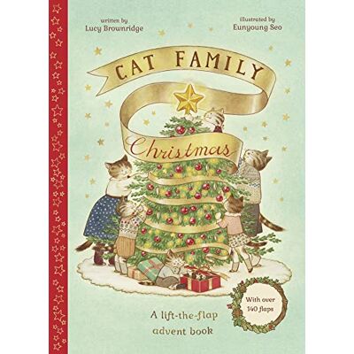Brownridge, Lucy Cat Family Christmas: An Advent Lift-the-Flap Book /anglais - Publicité Brownridge, Lucy Cat Family Christmas: An Advent Lift-the-Flap Book /anglais - Publicité