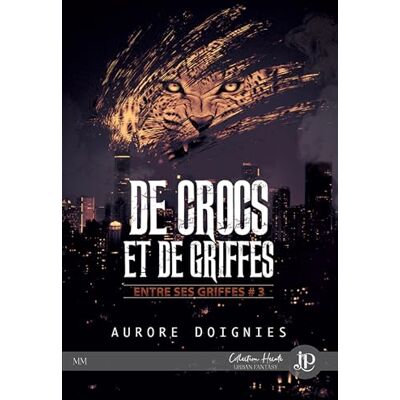 Doignies, Aurore De crocs et de griffes - Publicité Doignies, Aurore De crocs et de griffes - Publicité