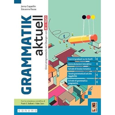 Rausa, Giovanna Grammatik aktuell. Eine Lerngrammatik mit Übungen von A1 bis B2-C1. Per le Scuole superiori. Con e-book. Con espansione online - Publicité Rausa, Giovanna Grammatik aktuell. Eine Lerngrammatik mit Übungen von A1 bis B2-C1. Per le Scuole superiori. Con e-book. Con espansione online - Publicité