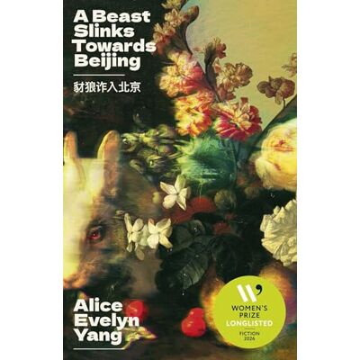 Yang, Alice Evelyn A Beast Slinks Towards Beijing - Publicité Yang, Alice Evelyn A Beast Slinks Towards Beijing - Publicité