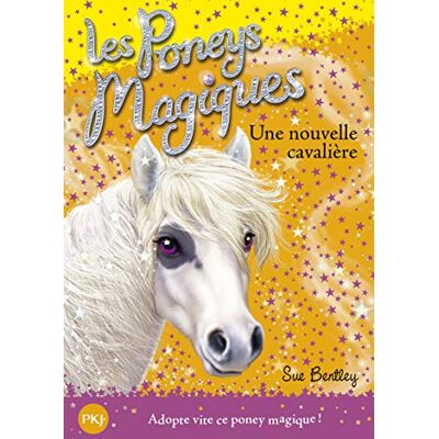 Bentley, Sue Les poneys magiques tome 09 : Une nouvelle cavalière - Publicité Bentley, Sue Les poneys magiques tome 09 : Une nouvelle cavalière - Publicité