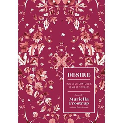Desire: 100 of Literature's Sexiest Stories - Publicité Desire: 100 of Literature's Sexiest Stories - Publicité