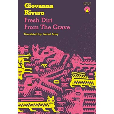 Rivero, Giovanna Fresh Dirt from the Grave - Publicité Rivero, Giovanna Fresh Dirt from the Grave - Publicité