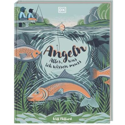 Millard, Will Angeln: Alles, was ich wissen muss: Spannende Einführung in das Angeln. Mit einem Vorwort von Fishing-King Hubertus Massong. Für Kinder ab 8 Jahren - Publicité Millard, Will Angeln: Alles, was ich wissen muss: Spannende Einführung in das Angeln. Mit einem Vorwort von Fishing-King Hubertus Massong. Für Kinder ab 8 Jahren - Publicité