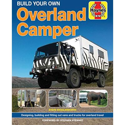 Wigglesworth, Steven Build Your Own Overland Camper - Publicité Wigglesworth, Steven Build Your Own Overland Camper - Publicité