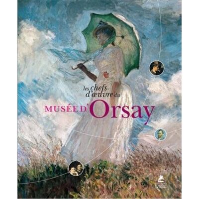 D'Ayala Valva, Margherita Les chefs-d'oeuvre du musée d'Orsay - Publicité D'Ayala Valva, Margherita Les chefs-d'oeuvre du musée d'Orsay - Publicité