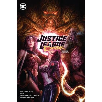 Tynion IV, James Justice League Dark: Rebirth Omnibus - Publicité Tynion IV, James Justice League Dark: Rebirth Omnibus - Publicité