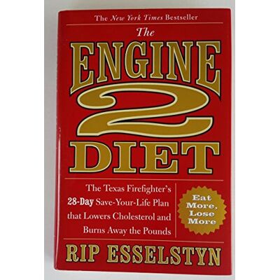 Esselstyn, Rip The Engine 2 Diet: The Texas Firefighter's 28-Day Save-Your-Life Plan that Lowers Cholesterol and Burns Away the Pounds - Publicité Esselstyn, Rip The Engine 2 Diet: The Texas Firefighter's 28-Day Save-Your-Life Plan that Lowers Cholesterol and Burns Away the Pounds - Publicité
