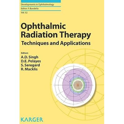 Ophthalmic Radiation Therapy: Techniques and Applications - Publicité Ophthalmic Radiation Therapy: Techniques and Applications - Publicité