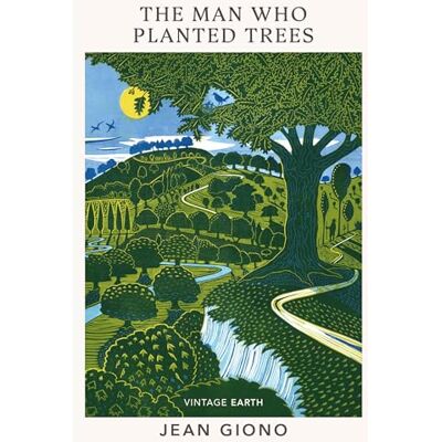 Giono, Jean The Man Who Planted Trees: A novel from the Vintage Earth collection - Publicité Giono, Jean The Man Who Planted Trees: A novel from the Vintage Earth collection - Publicité