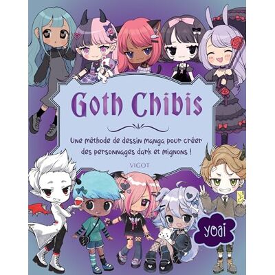 Yoai Goth Chibis: Une méthode de dessin manga pour créer des personnages dark et mignons ! - Publicité Yoai Goth Chibis: Une méthode de dessin manga pour créer des personnages dark et mignons ! - Publicité