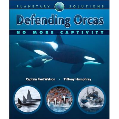 Watson, Captain Paul Defending Orcas: No More Captivity - Publicité Watson, Captain Paul Defending Orcas: No More Captivity - Publicité