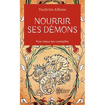 Allione, Tsultrim Nourrir ses démons: Pour mieux les combattre - Publicité Allione, Tsultrim Nourrir ses démons: Pour mieux les combattre - Publicité