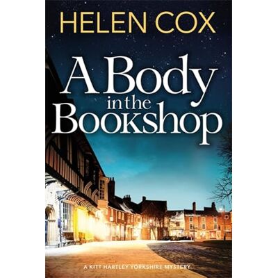 Cox, Helen A Body in the Bookshop: A page-turning cosy mystery set in the beautiful city of York, perfect for book lovers - Publicité Cox, Helen A Body in the Bookshop: A page-turning cosy mystery set in the beautiful city of York, perfect for book lovers - Publicité