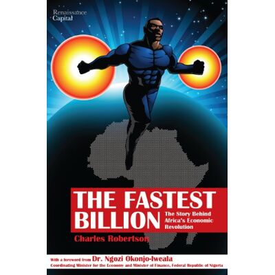 Robertson, Charles The Fastest Billion: The Story Behind Africa's Economic Revolution - Publicité Robertson, Charles The Fastest Billion: The Story Behind Africa's Economic Revolution - Publicité