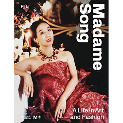 Li, Pi Madame Song: A Life in Art and Fashion /anglais - Publicité Li, Pi Madame Song: A Life in Art and Fashion /anglais - Publicité