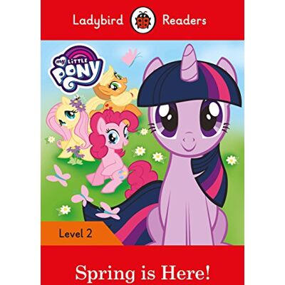 Ladybird Readers Level 2 My Little Pony Spring is Here! (ELT Graded Reader) - Publicité Ladybird Readers Level 2 My Little Pony Spring is Here! (ELT Graded Reader) - Publicité