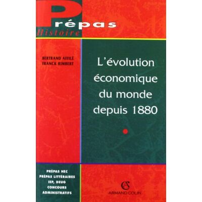 Affile, Bertrand L'évolution économique du monde depuis 1880 - Publicité Affile, Bertrand L'évolution économique du monde depuis 1880 - Publicité